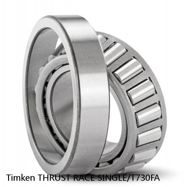 THRUST RACE SINGLE/T730FA Timken Cylindrical Roller Radial Bearing