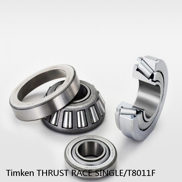 THRUST RACE SINGLE/T8011F Timken Cylindrical Roller Radial Bearing